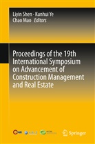 Chao Mao, Liyin Shen, Kunhu Ye, Kunhui Ye - Proceedings of the 19th International Symposium on Advancement of Construction Management and Real Estate