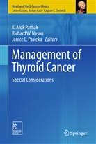 Janice L Pasieka, Janice L. Pasieka, Richard W. Nason, Janice L. Pasieka, Alok K Pathak, Alok K. Pathak... - Management of Thyroid Cancer