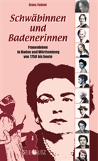Diana Finkele - Schwäbinnen und Badenerinnen