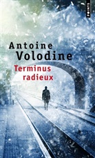 Antoine Volodine, Antoine Volodine, Antoine (1950-....) Volodine, VOLODINE ANTOINE - Terminus radieux