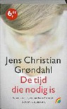 Jens Christian Grøndahl - De tijd die nodig is