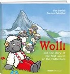 Dan Daniell, Torsten Odenthal, Torsten Odenthal, Torsten Illustriert von Odenthal - Wolli and the story of the first ascent of the Matterhorn