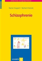 Raine Huppert, Rainer Huppert, Norbert Kienzle - Leitfaden Kinder- und Jugendpsychotherapie - Bd. 14: Schizophrenie