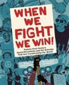 Agitarte, Dey Hernandez-Vazquez, Greg Jobin-Leeds, Jobin-Leeds Greg, Jose Jorge Diaz - When We Fight, We Win