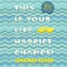 Jonathan Evison, Susan Boyce - This Is Your Life, Harriet Chance! (Hörbuch)