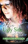 Nikita Lynnette Nichols - The Ugly Side of Me