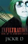 Jackie D, Jackie D. - Infiltration