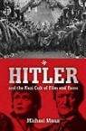 Michael Munn - Hitler and the Nazi Cult of Film and Fame