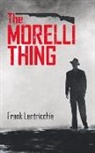 Frank Lentricchia, Frank Lentricchia - The Morelli Thing