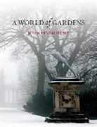 John Dixon Hunt - World of Gardens