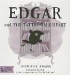Jennifer Adams, Ron Stucki - Edgar and the Tattle-Tale Heart: A Babylit First Steps Picture Book