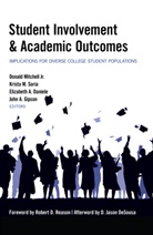 Donald Mitchell, Elizabeth A Daniele et al, Joh A Gipson, John A Gipson, John A Gipson et al, Elizabeth A. Daniele... - Student Involvement & Academic Outcomes