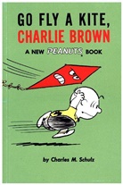 Charles M Schulz, Charles M. Schulz - Go Fly a Kite, Charlie Brown