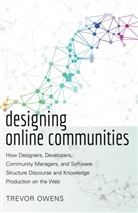 Trevor Owens - Designing Online Communities