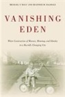 Heather Dalmage, Heather M. Dalmage, Michael Maly, Michael T. Maly, Michael/ Dalmage Maly - Vanishing Eden