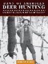 Duncan Dobie - Dawn of American Deer Hunting