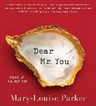 Mary -Louise Parker, Mary-Louise Parker, Mary-Louise Parker - Dear Mr. You (Audio book)