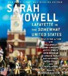 Sarah Vowell, Fred Armisen, Bobby Cannavale, Alexis Denisof, John Hodgman, Stephanie March... - Lafayette in the Somewhat United States (Hörbuch)