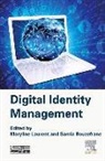 S. Bouzefrane, Samia Bouzefrane, Samia (Master in computer science Bouzefrane, Maryline Laurent, Maryline (Professor of computer networks Laurent, Maryline/ Bouzefrane Laurent... - Digital Identity Management