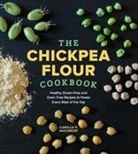 Camilla V. Saulsbury - The Chickpea Flour Cookbook: Healthy Gluten-Free and Grain-Free Recipes to Power Every Meal of the Day