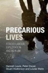 Peter Dwyer, Peter ( University of York Department of Social Policy and Social Work Dwyer, Peter (University of York Department of Social Policy and Social Work Dwyer, Peter (University of York) Dwyer, Stuart Hodkinson, Hannah Lewis... - Precarious Lives