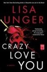 Lisa Unger - Crazy Love You