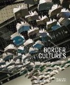 Bonnie Devine, Srimoyee Mitra, Lee Rodney - Border Cultures
