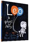 Mac Barnett, Barnett Mac, Christian Robinson, Christian Robinson, Robinson Christian - Leo: A Ghost Story