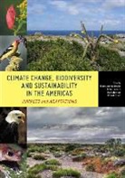 Francisco Dallmeier, Francisco (EDT)/ Fenech Dallmeier, Adam Fenech, Don Maciver, Robert Szaro, Francisco Dallmeier... - Climate Change, Biodiversity, and Sustainability in the Americas