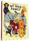 Erik Carver, Laurent Moreau - My wild family