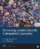 Chris Brown, Chrisanthia Brown, Chrisanthia (Chris) Brown, Chrisanthia (Chris) (University of Missouri - Kansas City) Brown, Changming Duan, Changming Duan... - Becoming a Multiculturally Competent Counselor