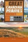 Robin Esrock - The Great Canadian Prairies Bucket List
