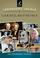 Lisa Crawford Watson - Legendary Locals of Carmel-By-The-Sea