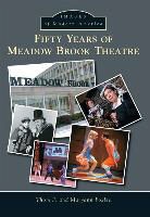 Thom F, Maryann Foxlee, Thom F. Foxlee - Fifty Years of Meadow Brook Theatre