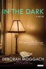 Deborah Moggach - In the Dark