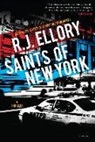 R. J. Ellory - Saints of New York