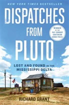 Richard Grant - Dispatches from Pluto
