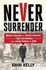 John Kelly - Never Surrender