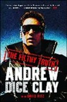 Andrew Dice Clay, Andrew Dice/ Ritz Clay, Clay Andrew Dice, David Ritz - The Filthy Truth