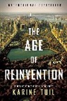Karine Tuil - The Age of Reinvention