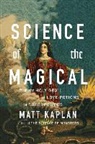 Matt Kaplan - Science of the Magical