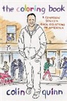 Colin Quinn, Colin Quinn - The Coloring Book: A Comedian Solves Race Relations in America (Audio book)