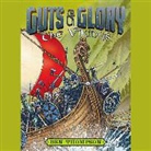Ben Thompson, Will Collyer, Matt Wolf - Guts & Glory: The Vikings (Audio book)