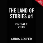 Chris Colfer - The Land of Stories Book 4 (Audio book)