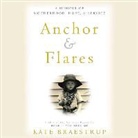 Kate Braestrup, Kate Braestrup - Anchor and Flares: A Memoir of Motherhood, Hope, and Service (Audio book)