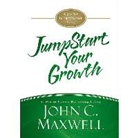 John C. Maxwell - Jumpstart Your Growth: A 90-Day Improvement Plan (Audiolibro)