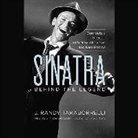 J. Randy Taraborrelli, Robert Petkoff - Sinatra: Behind the Legend (Hörbuch)