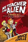 Bruce Coville - My Teacher Is an Alien 3-books-in-1!