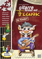 Armin Weisshaar, Claudia Hahn, Armin Weisshaar - Gitarre lernen mit Flunk, m. Audio-CD