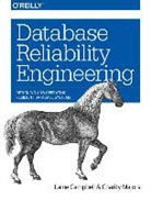 Laine Campbell, Campbell Laine, Charity Majors, Majors Charity - Database Reliability Engineering